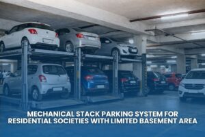 Mechanical stack parking system for residential society basement with limited space